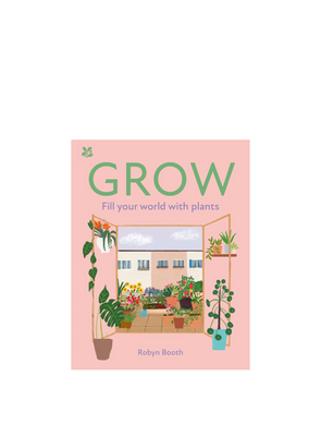 Grow: Fill Your World with Plants