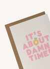 It's About Damn Time from Tillie Rose Studio