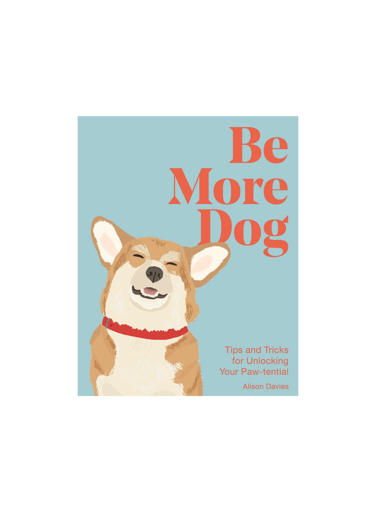 Be More Dog