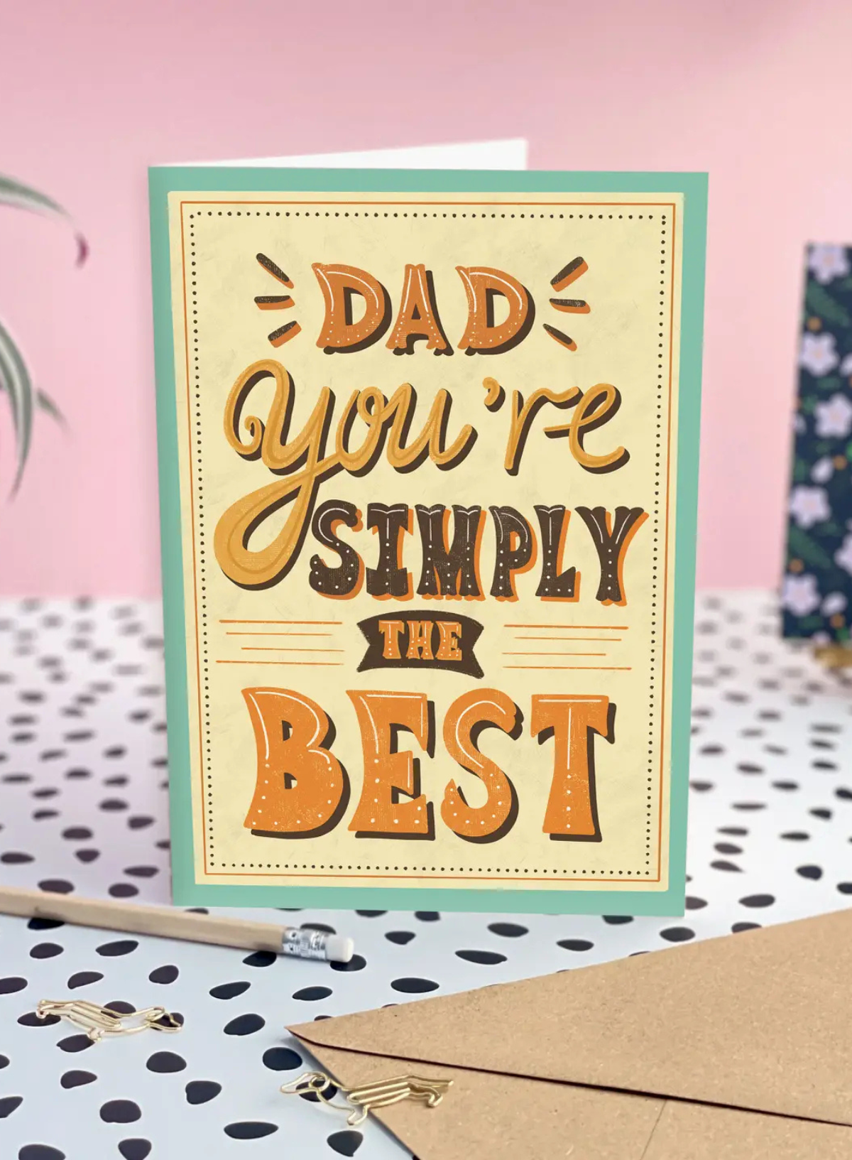 Simply The Best Dad Card from Tikkled Pink