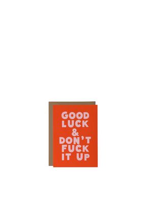 Good Luck & Don't Fuck It Up Card from Tillie Rose Studio