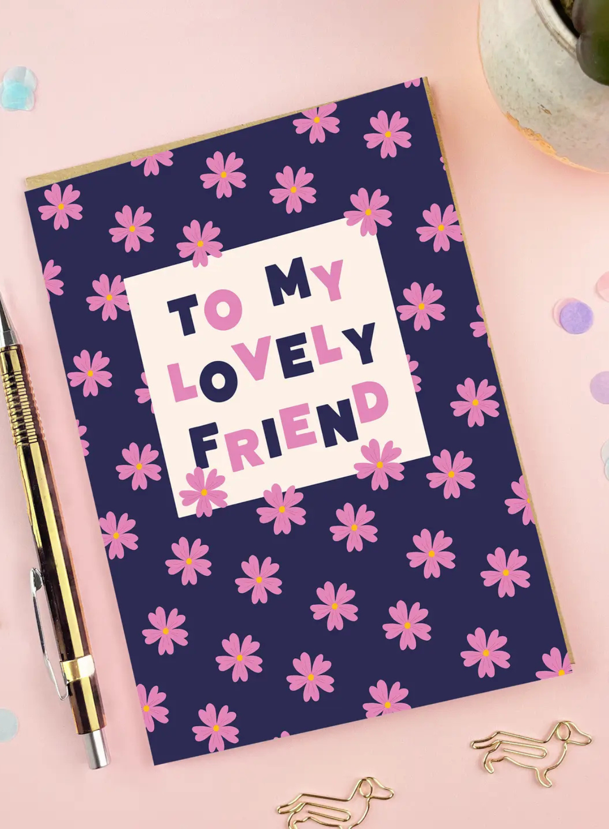 To My Lovely Friend Card from Tikkled Pink