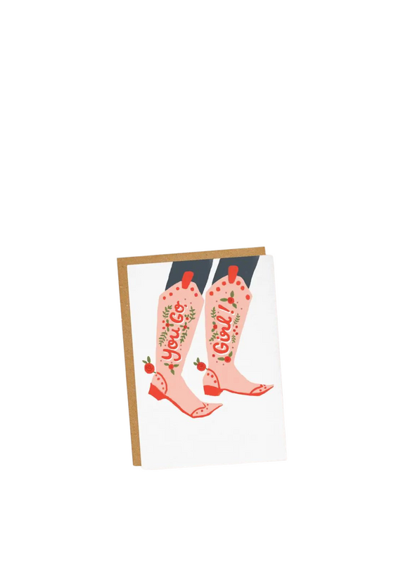 You Go Girl! Cowboy Boots Card from Jade Fisher