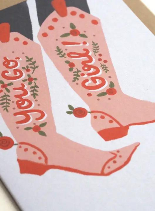 You Go Girl! Cowboy Boots Card from Jade Fisher