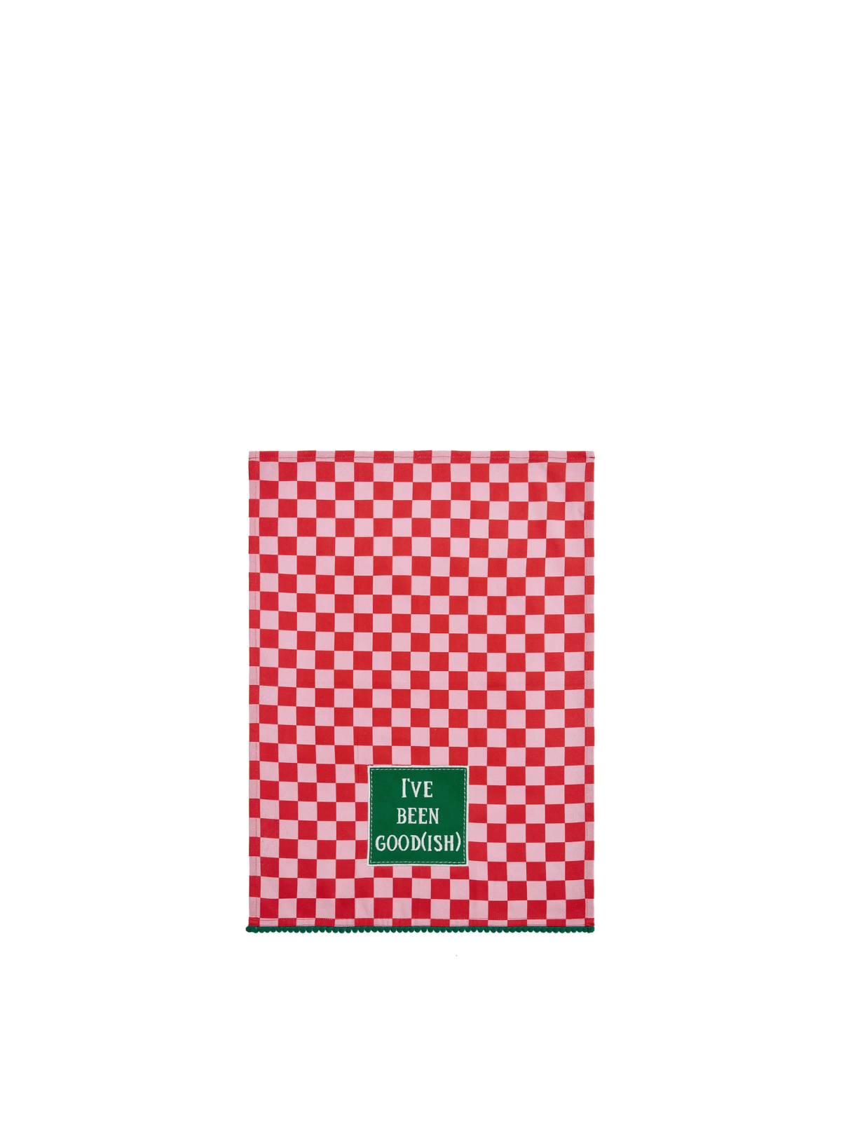 I've Been Good(Ish) w/Pom Pom Kitchen Towel from Peking Handicraft