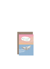 Grief is Love Set Adrift - Sympathy Card from Callie Stay Cool