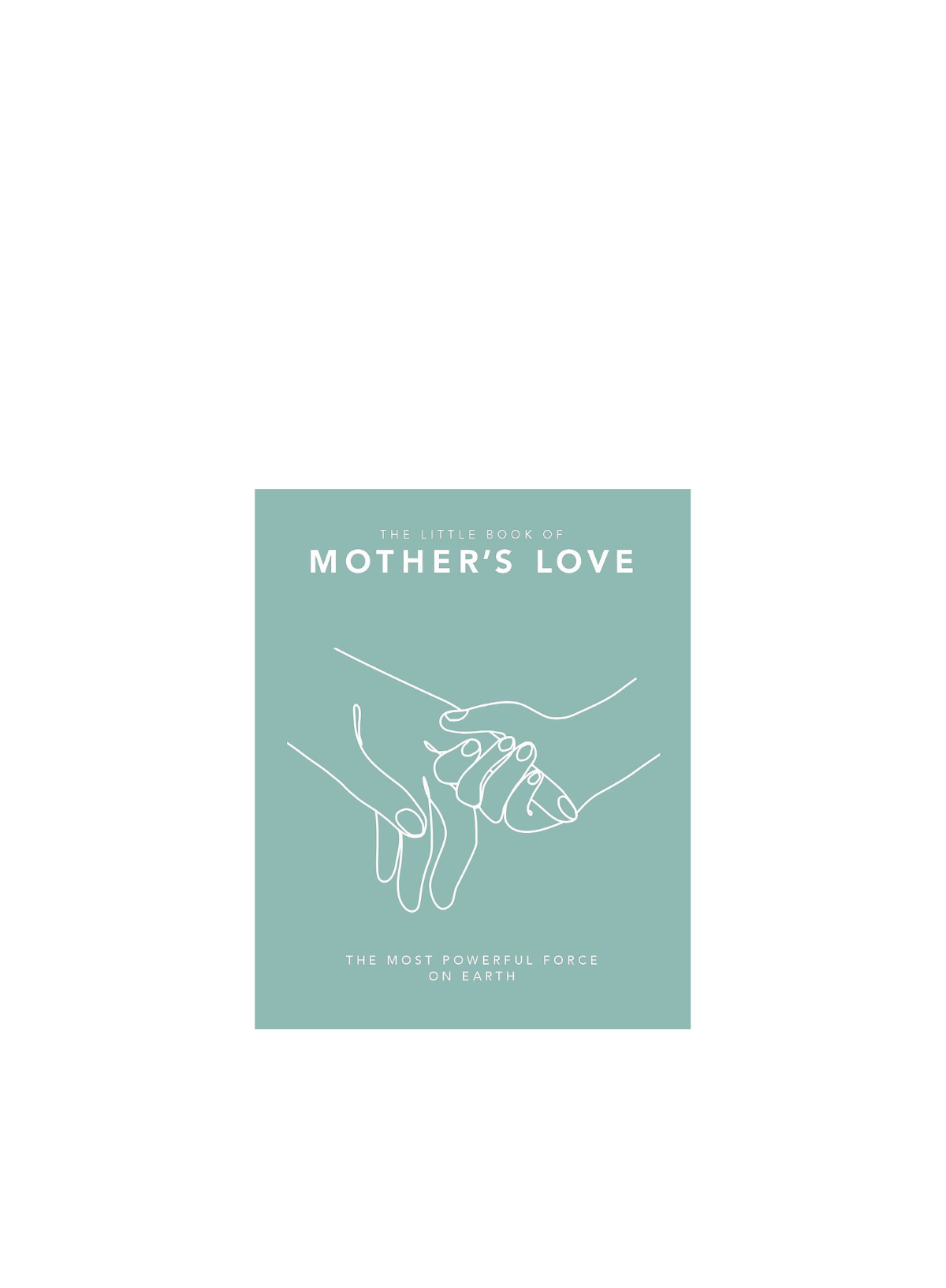 The Little Book of Mothers Love
