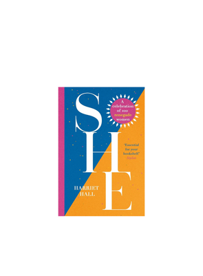 She: A Celebration of 100 Renegade Women