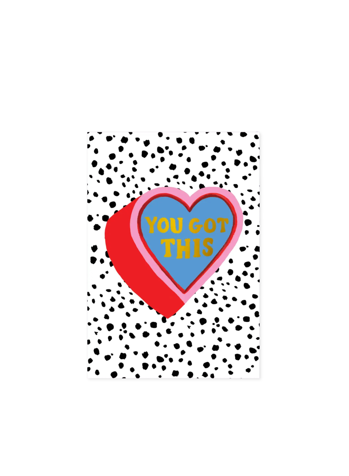You Got This Card from Eleanor Bowmer