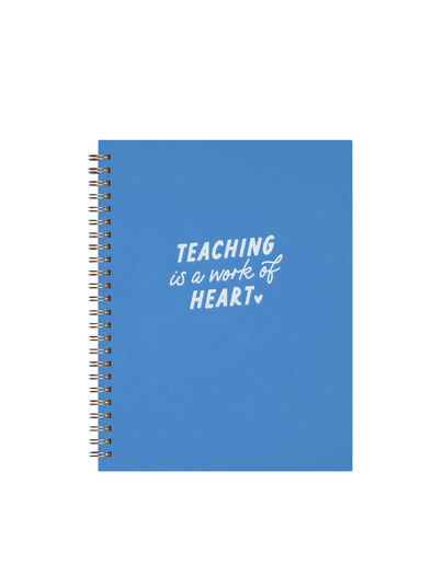 Teaching is a Work of Heart Journal from Ruff House Print Shop