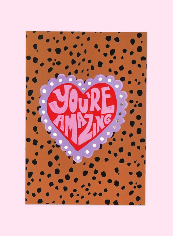 You're Amazing Card from Eleanor Bowmer