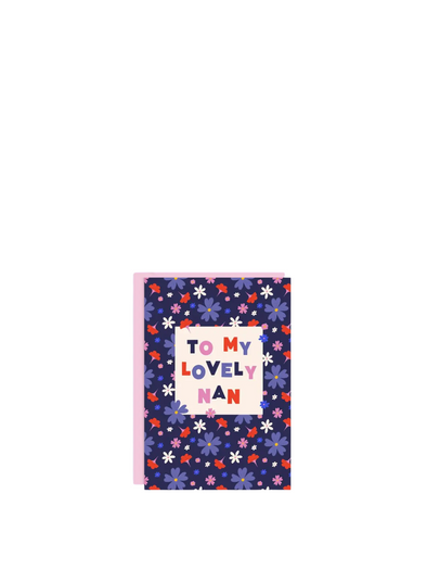 To My Lovely Nan Card from Tikkled Pink