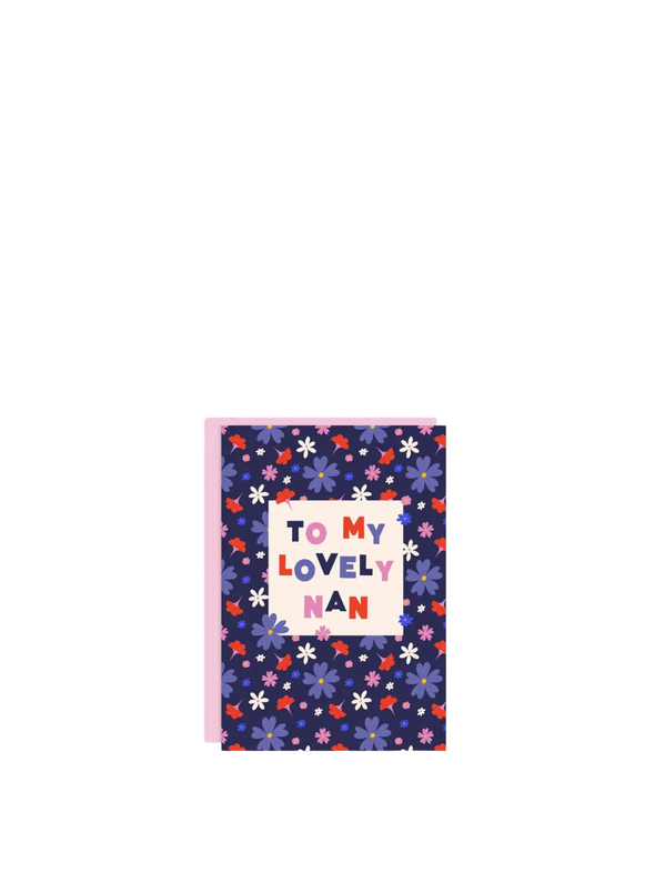 To My Lovely Nan Card from Tikkled Pink