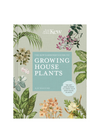 Kew Gardeners Guide to Growing House Plants