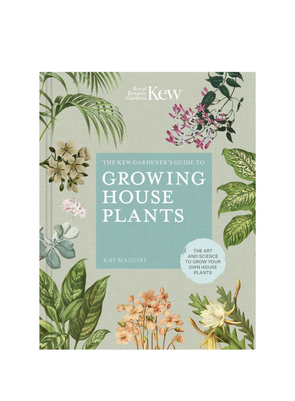 Kew Gardeners Guide to Growing House Plants