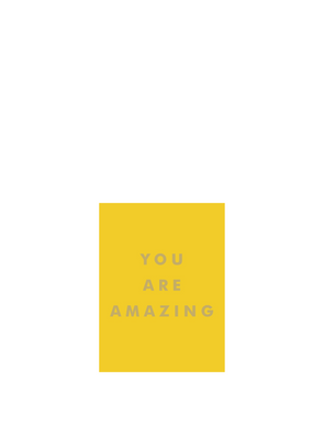 You Are Amazing