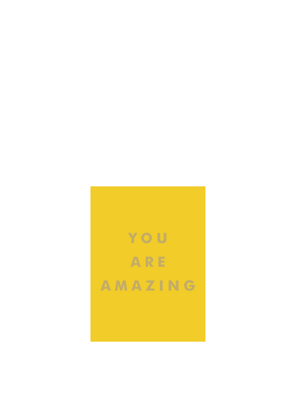 You Are Amazing