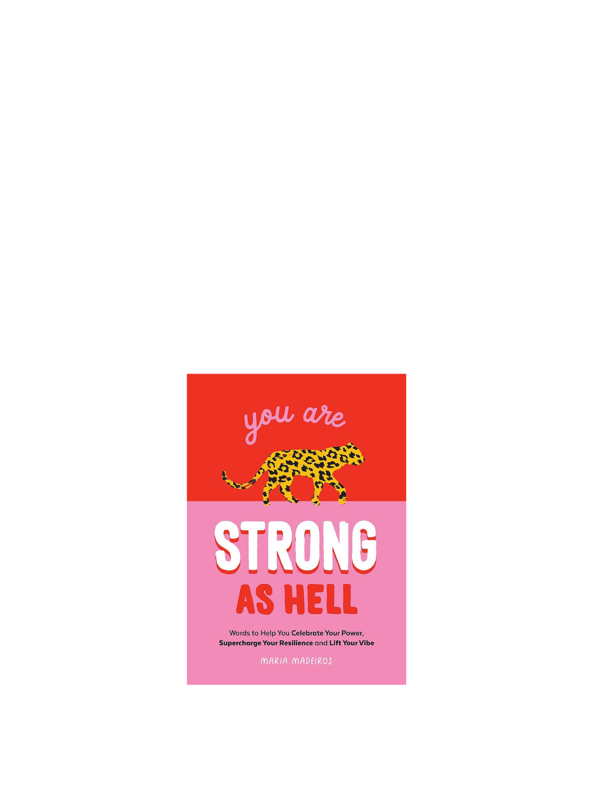 You Are Strong as Hell