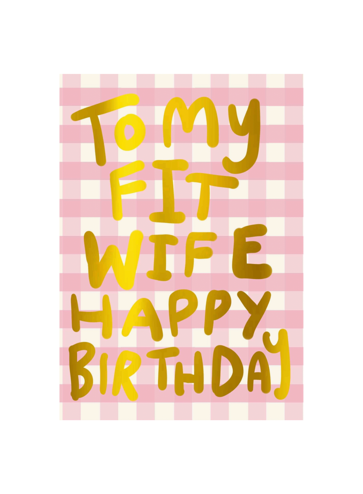 Eleanor Bowmer My Fit Wife Birthday Card