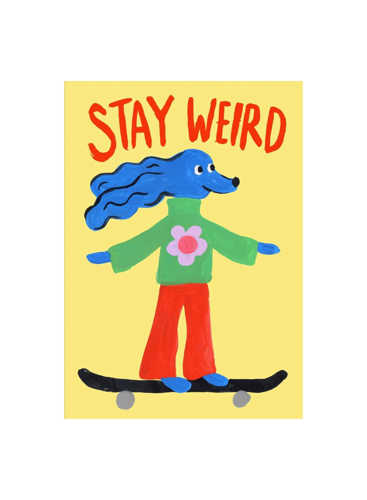 Eleanor Bowmer Stay Weird Print A4