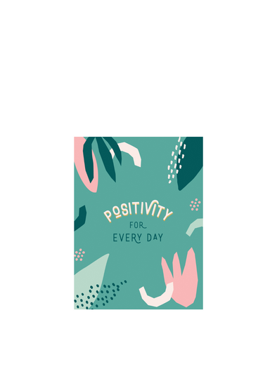 Positivity for Every Day
