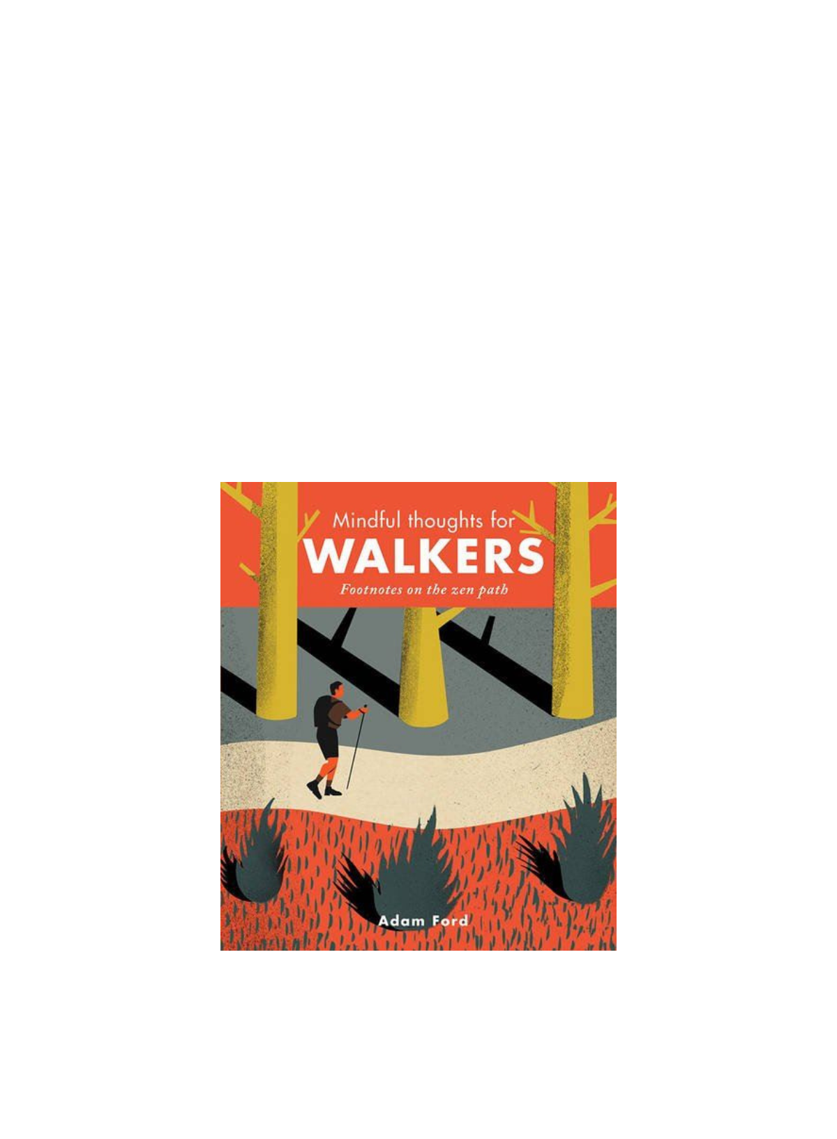 Mindful Thoughts for Walkers