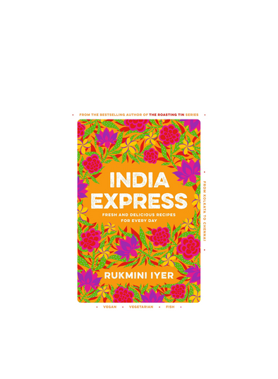 India Express: Fresh and Delicious Recipes for Every Day