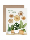 Hang in There Greeting Card from Paper Anchor Co.
