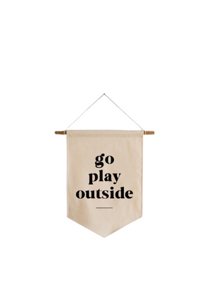 Go Play Outside Canvas Banner from Gladfolk