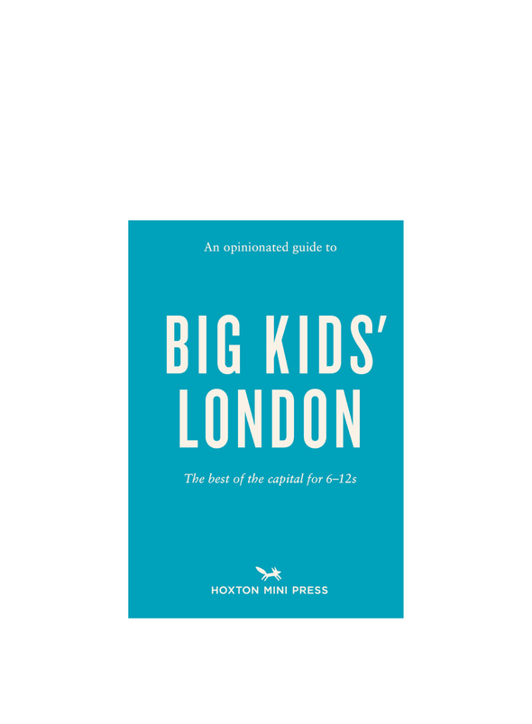 Opinionated Guide to Big Kids London
